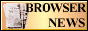 Browser News